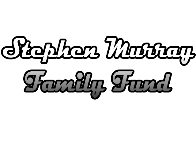 Stephen Murray Family Fund